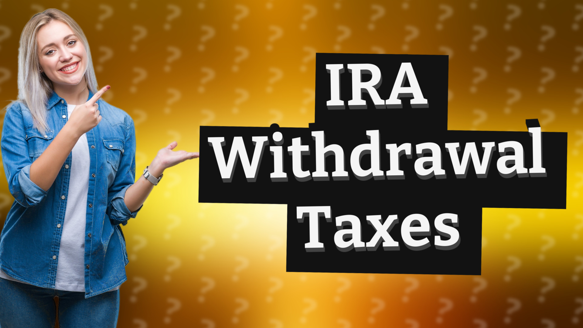 IRA Withdrawal Taxes