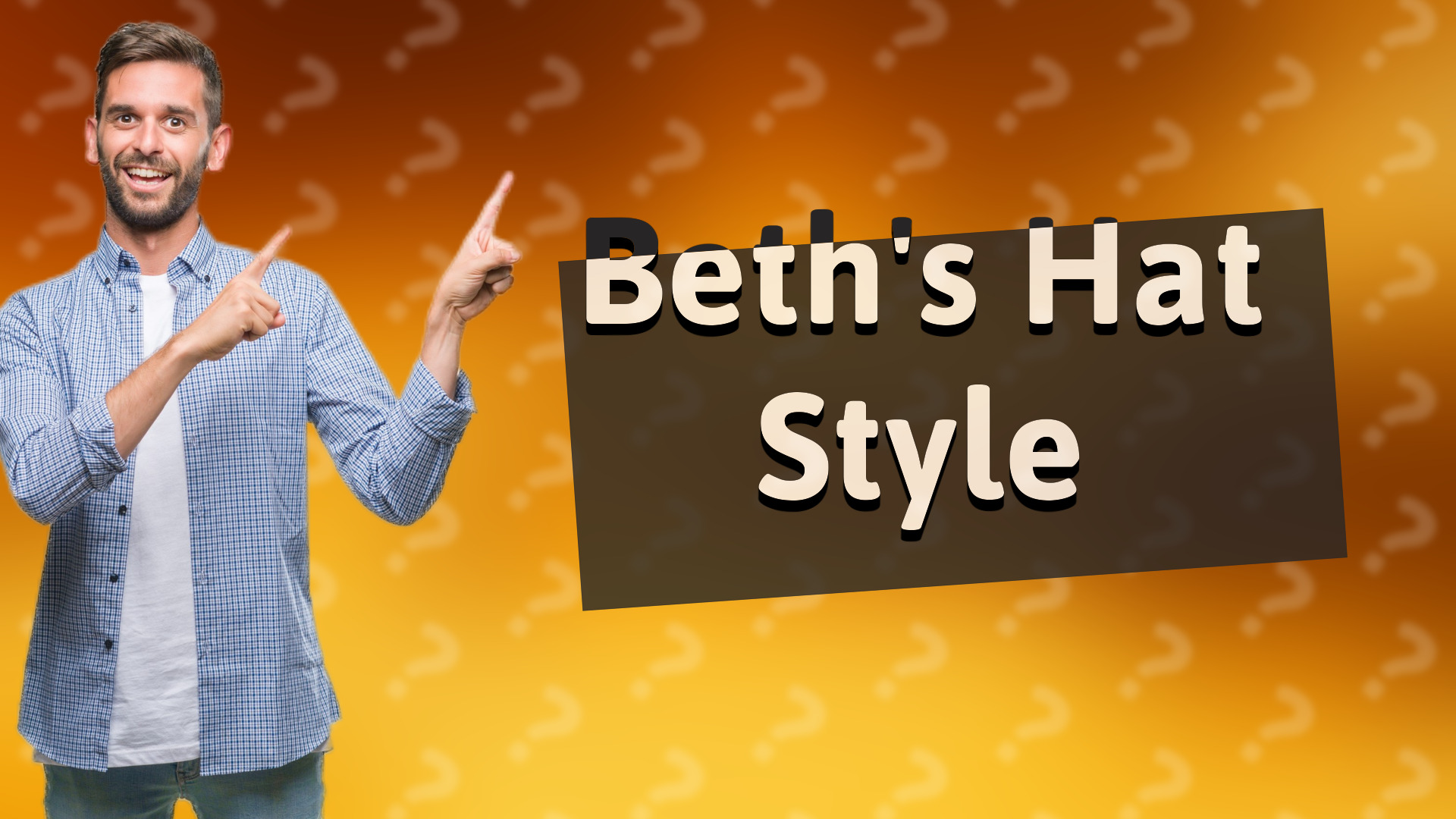 Beth's Hat Style