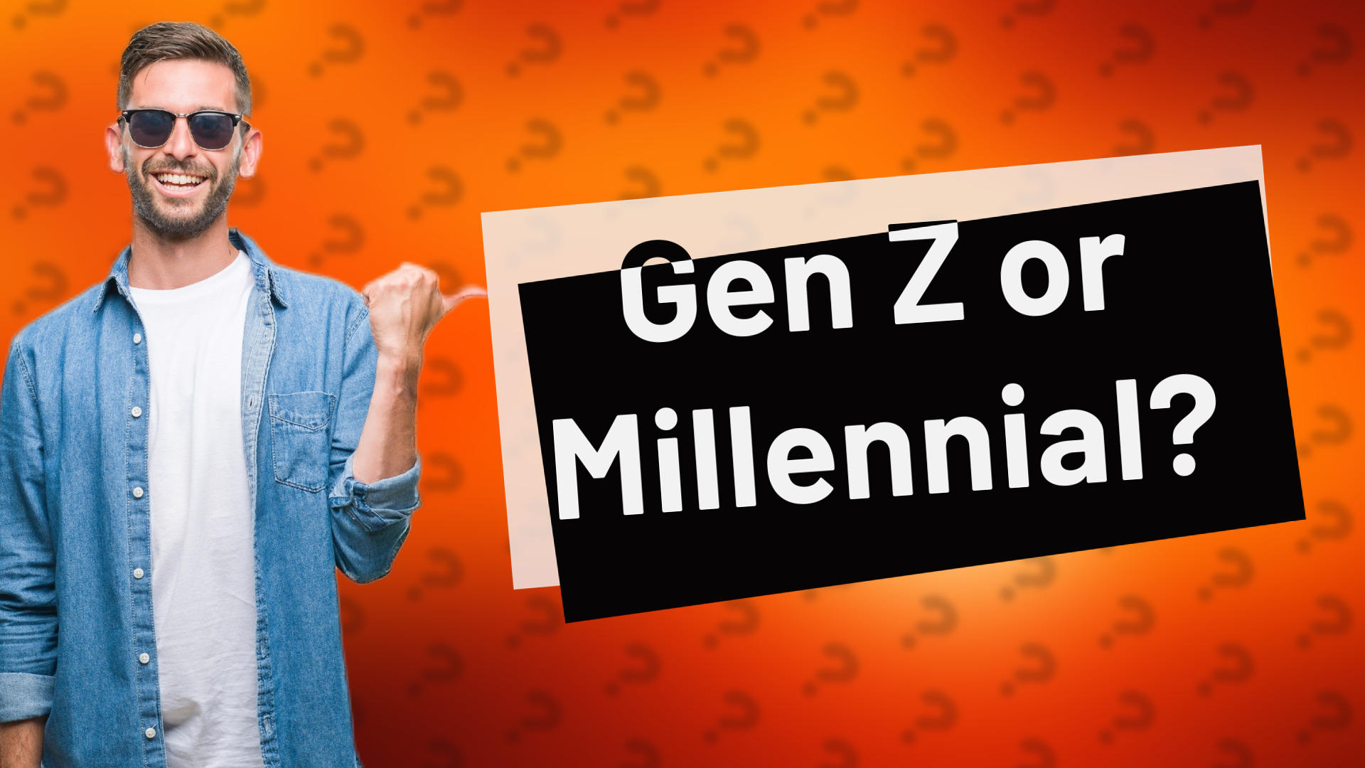 Gen Z or Millennial?