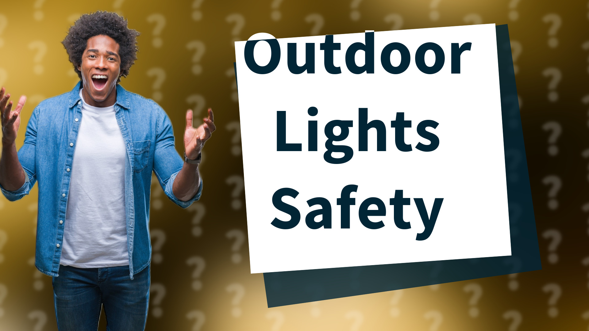 Outdoor Lights Safety