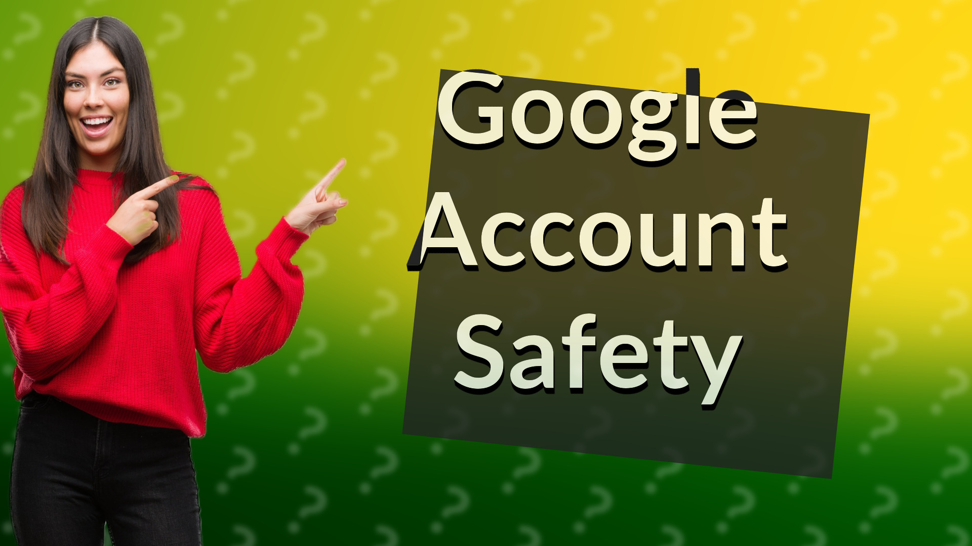 Google Account Safety