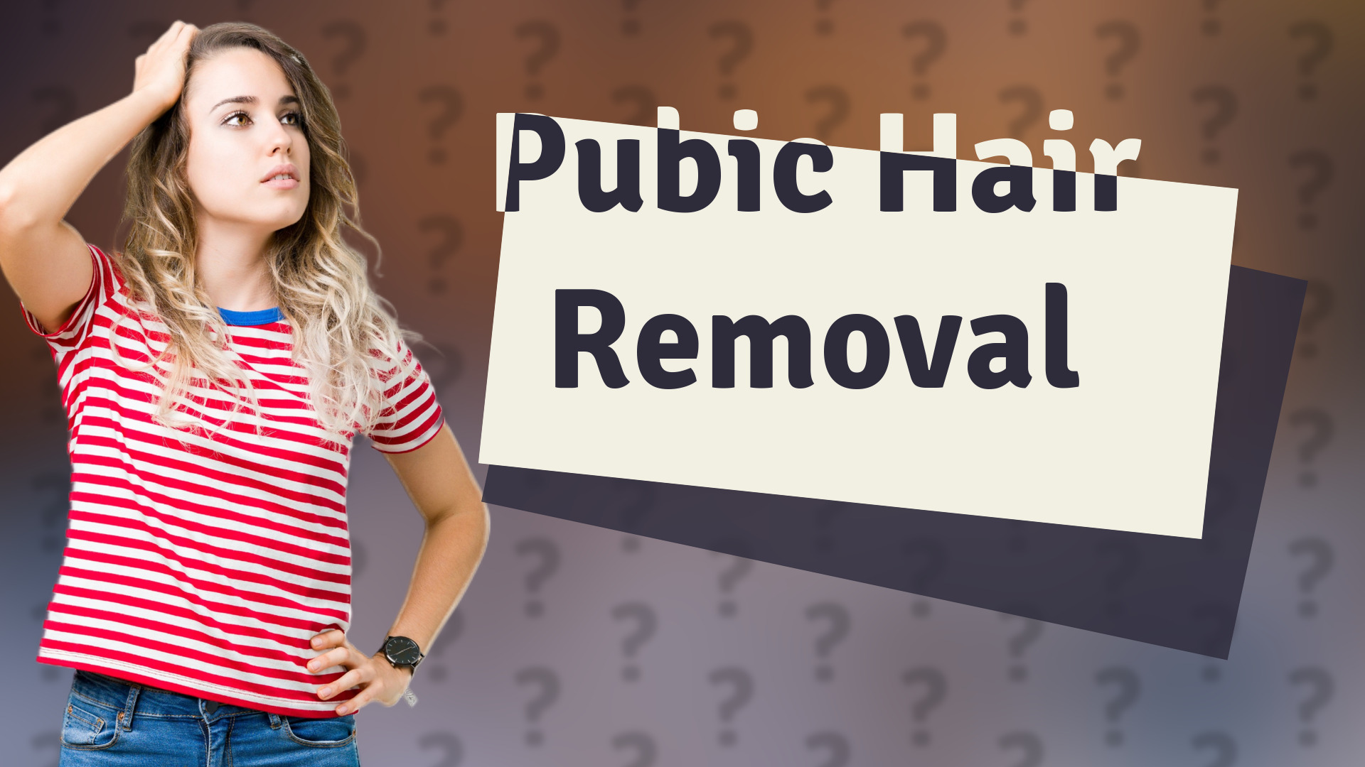 Pubic Hair Removal