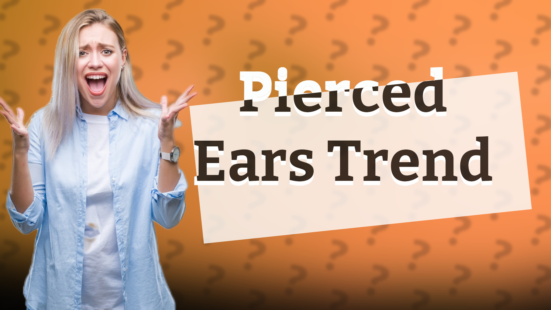 Pierced Ears Trend