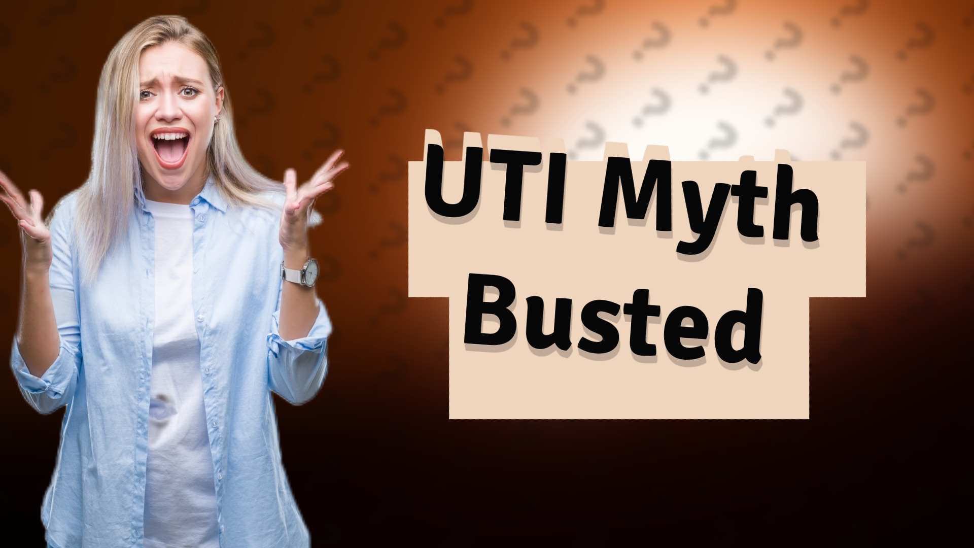 UTI Myth Busted
