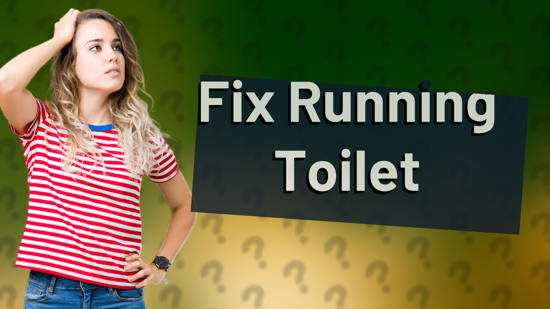 Fix Running Toilet