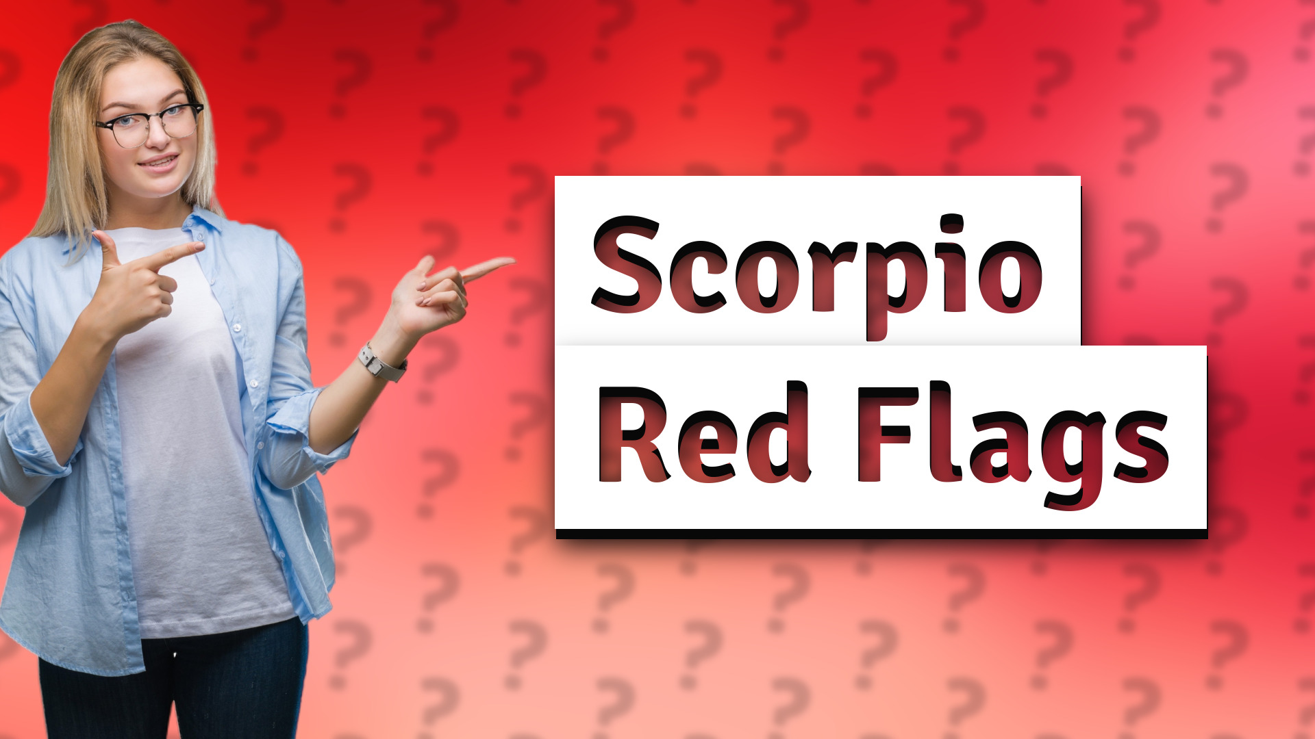 Scorpio Red Flags