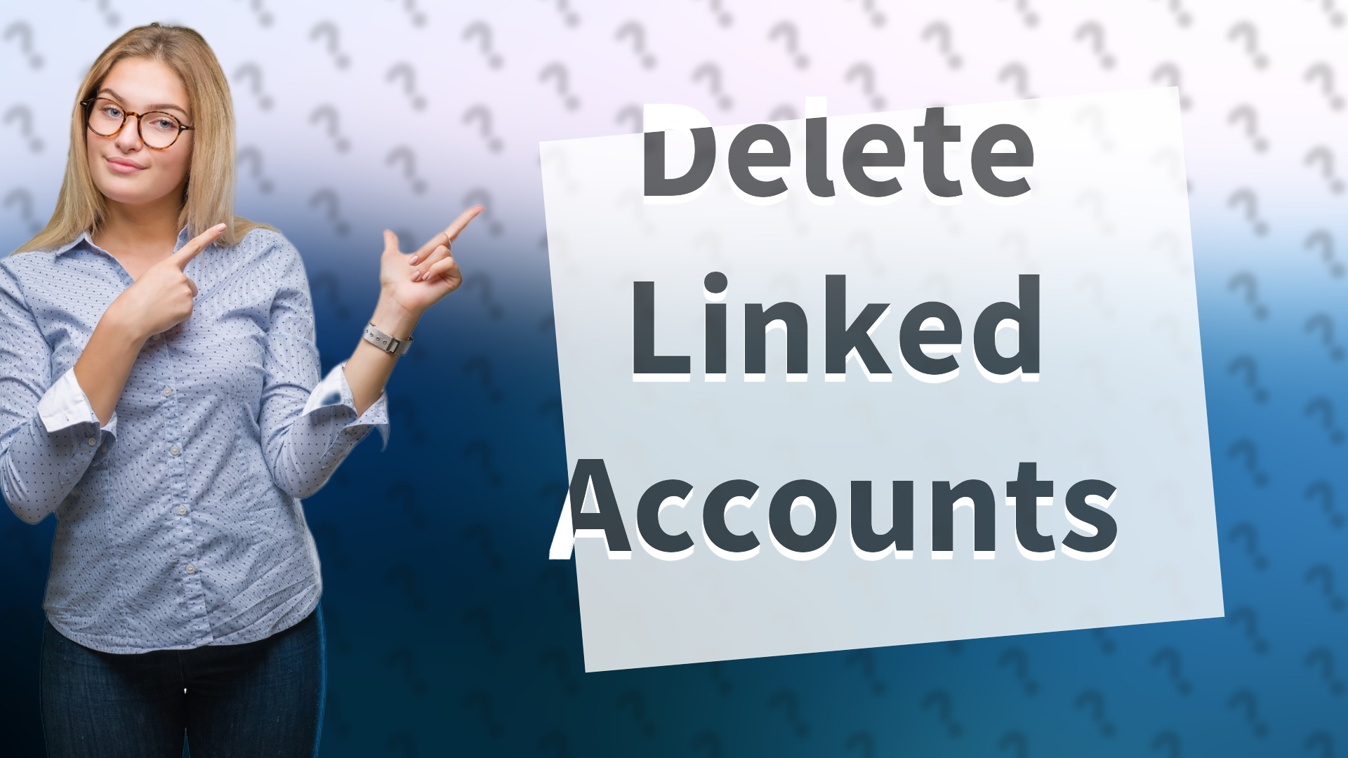 Delete Linked Accounts