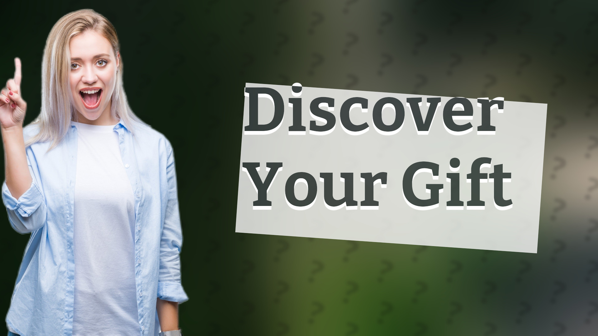 Discover Your Gift