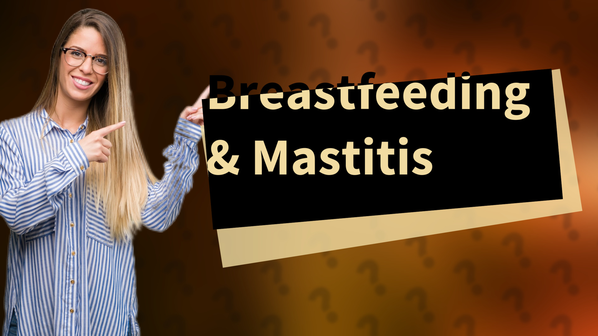 Breastfeeding & Mastitis