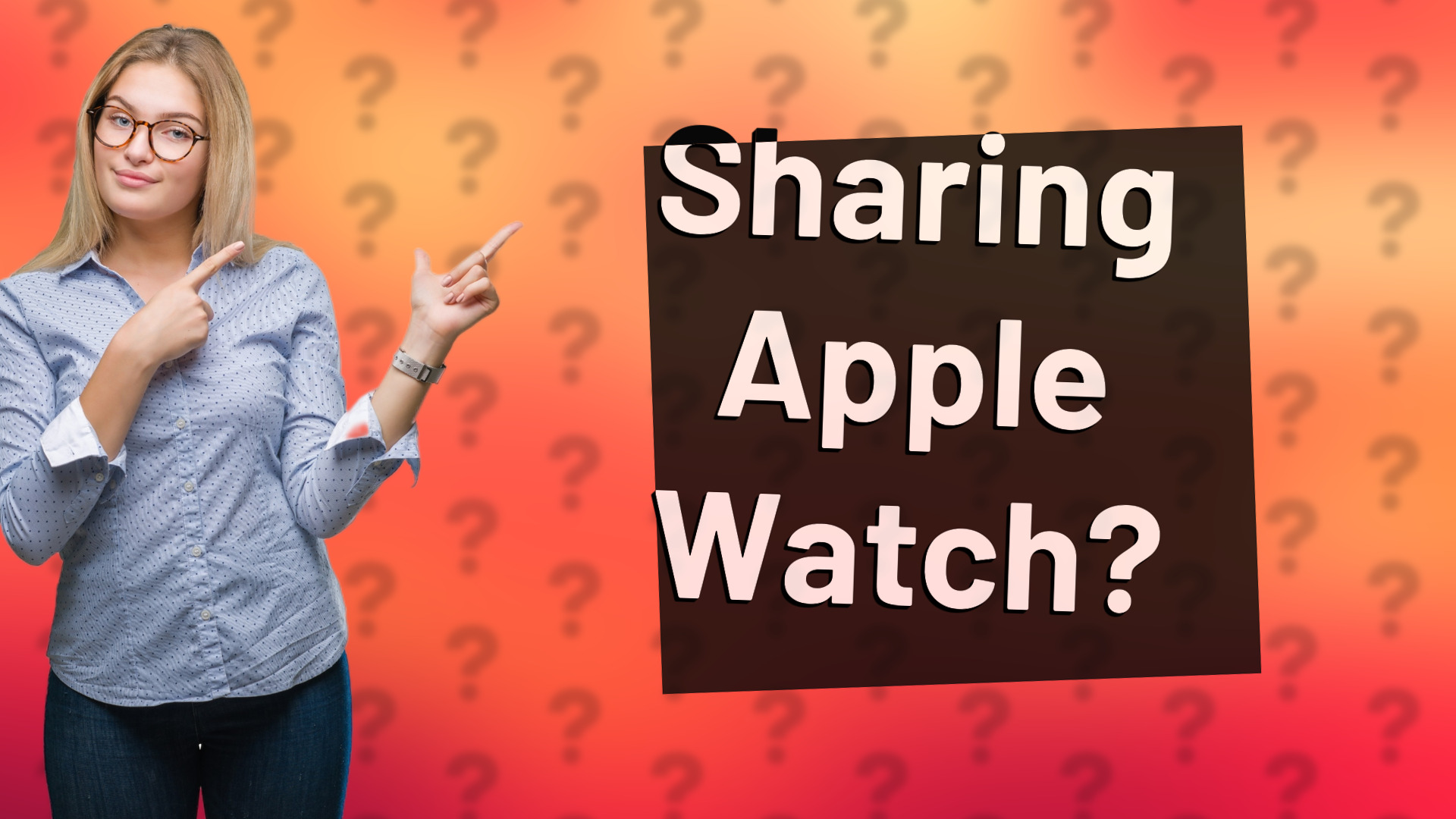 Sharing Apple Watch?