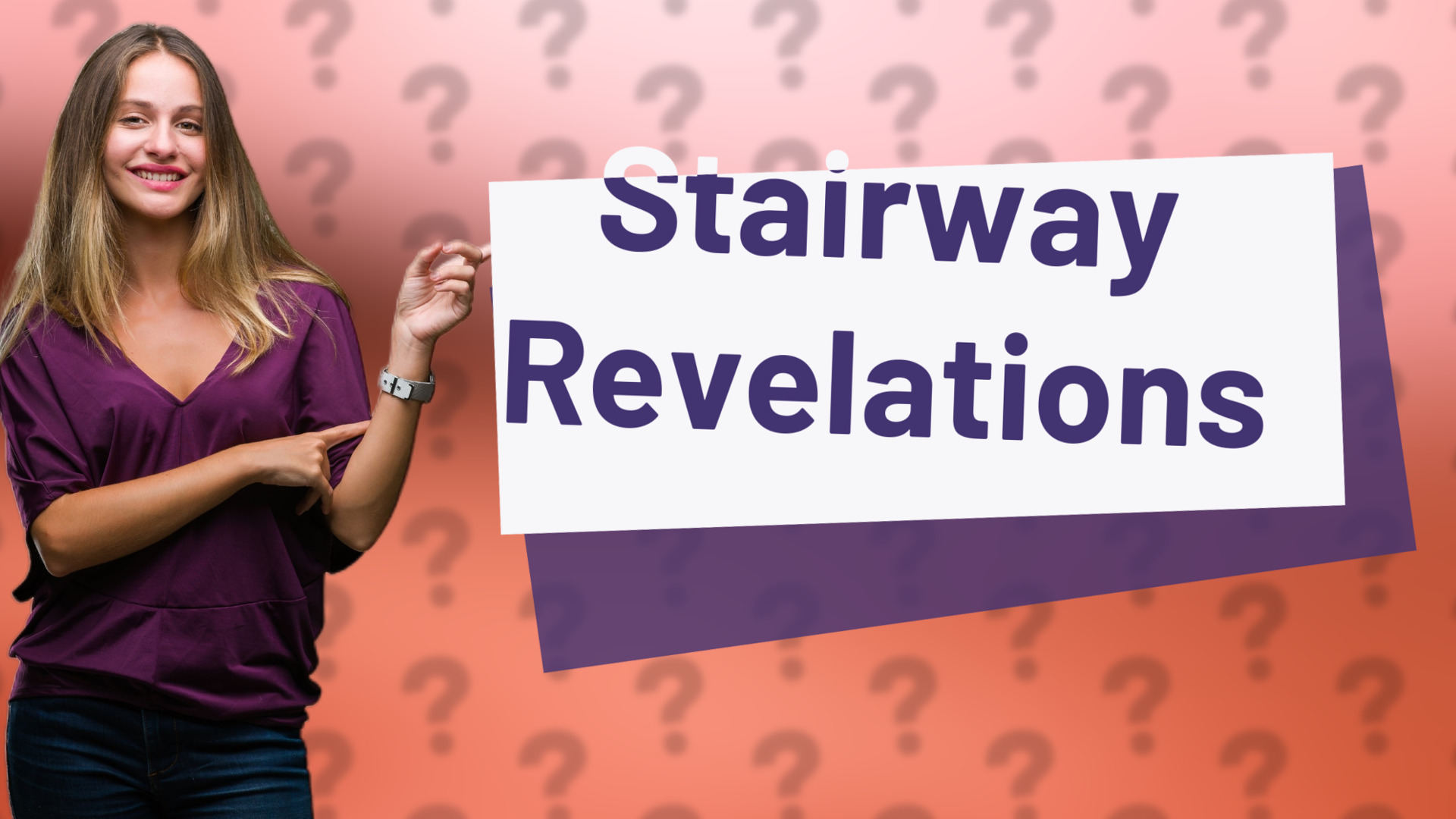 Stairway Revelations