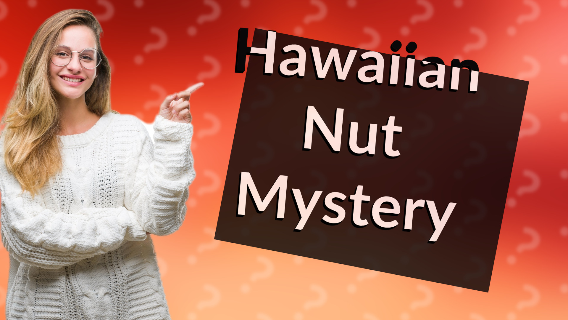 Hawaiian Nut Mystery