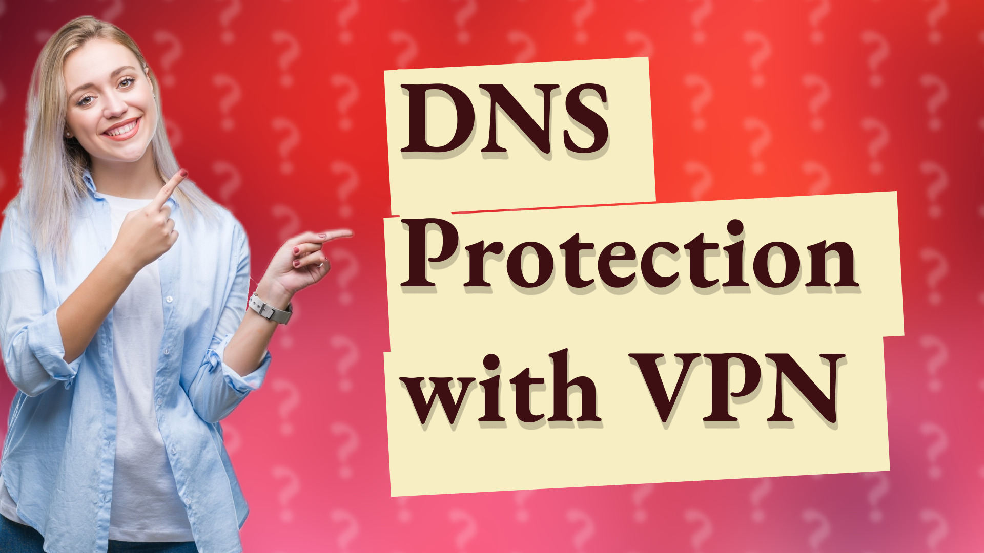 DNS Protection with VPN