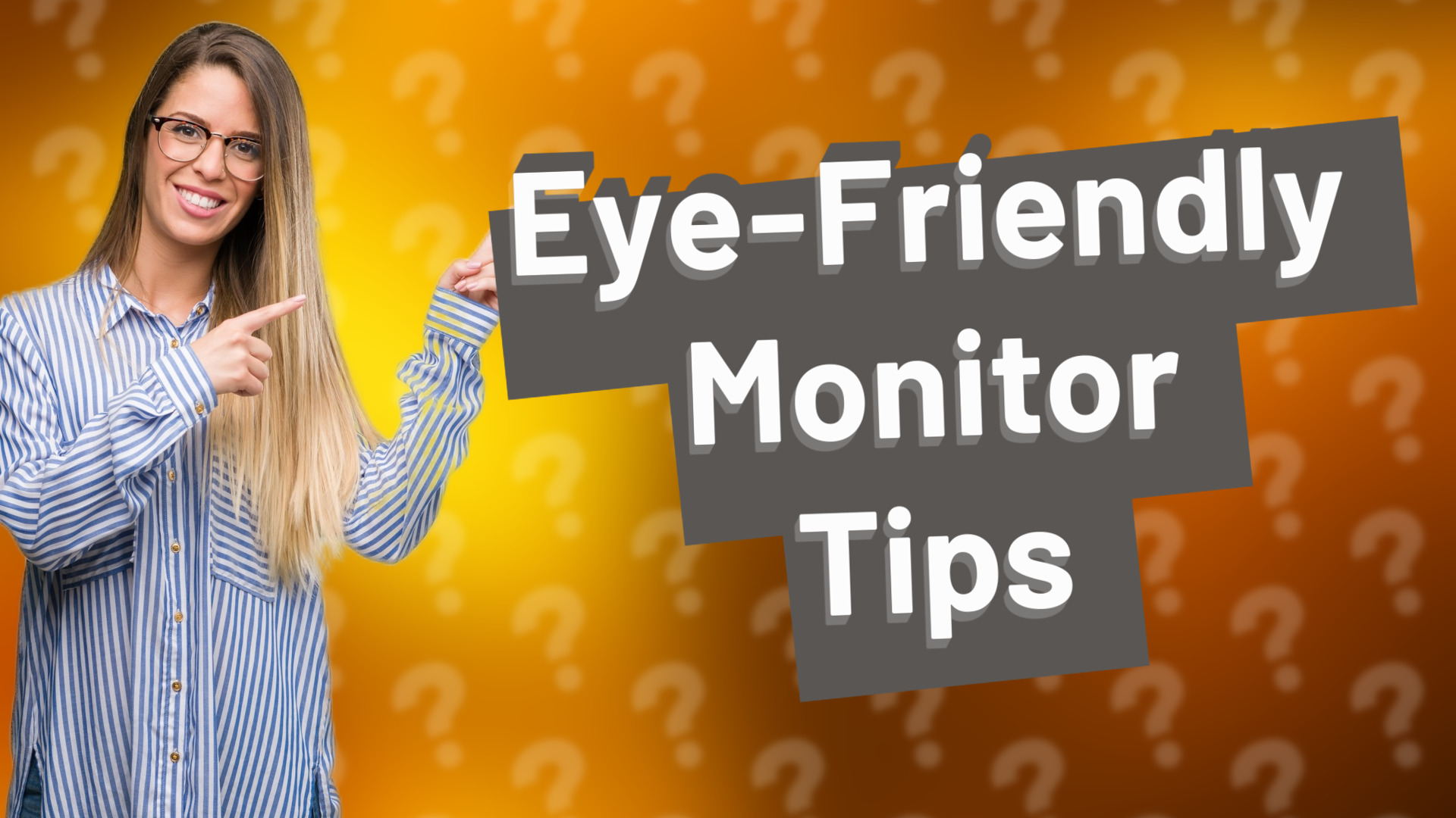 Eye-Friendly Monitor Tips