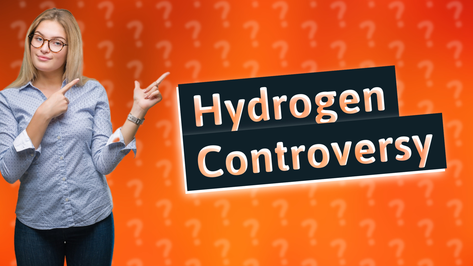 Hydrogen Controversy