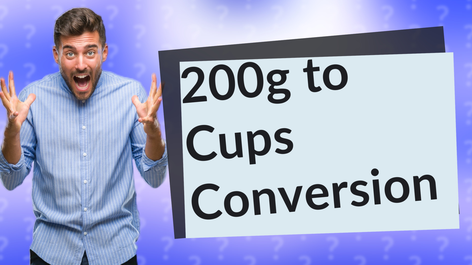 200g to Cups Conversion