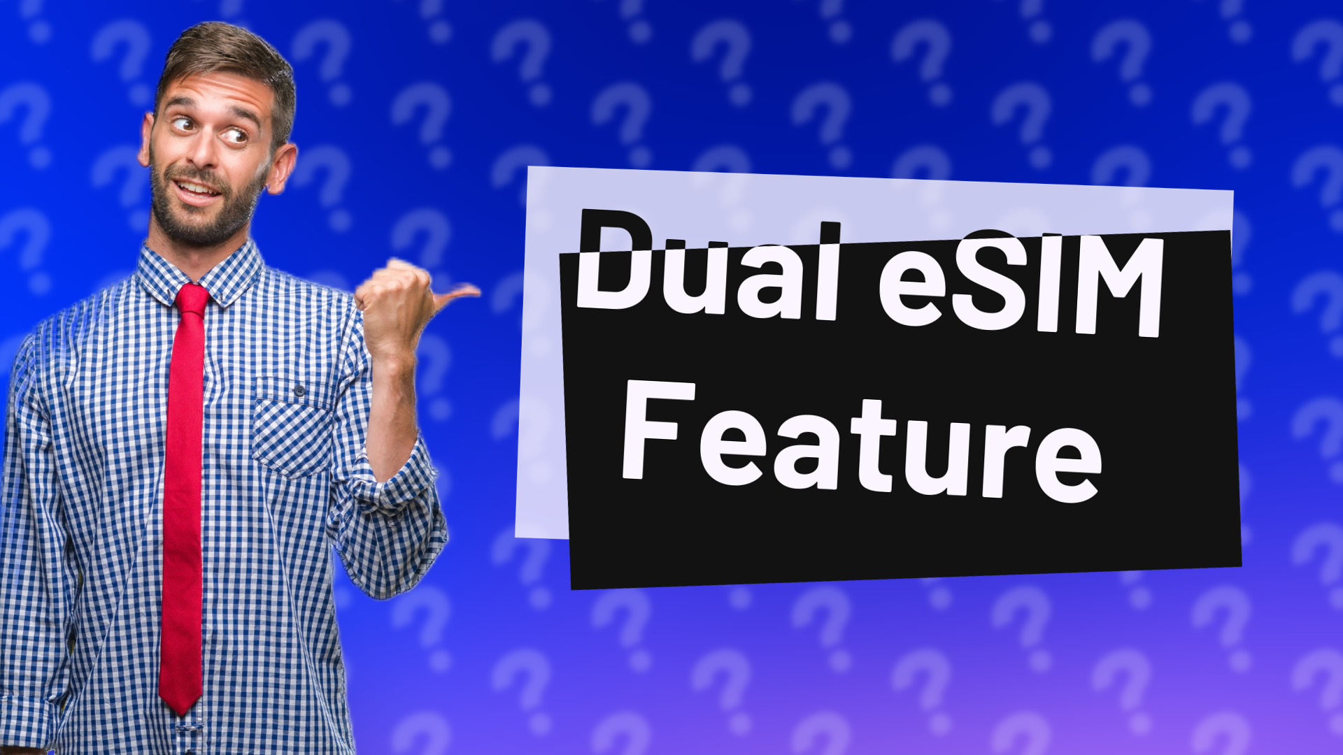 Dual eSIM Feature