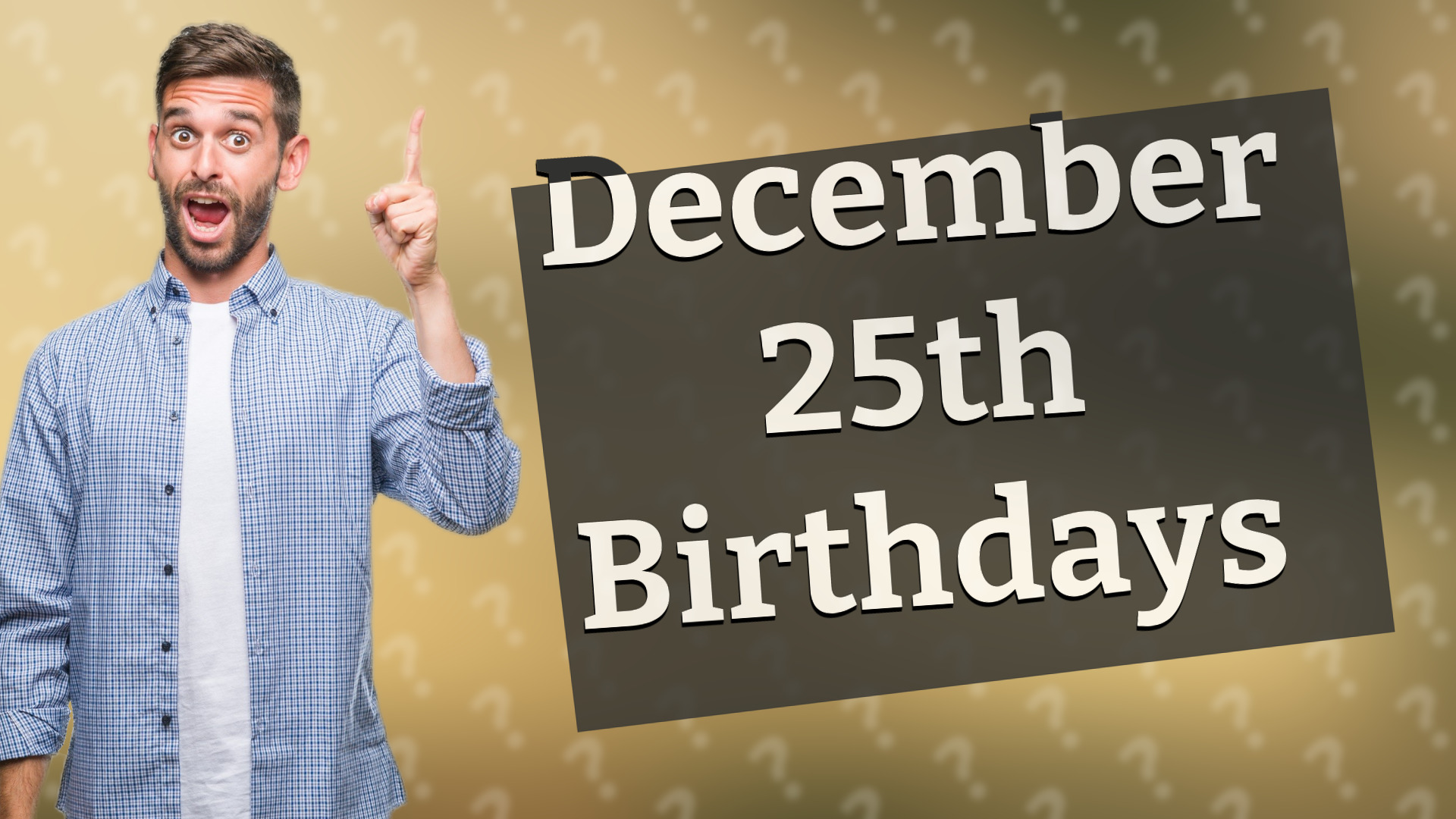 December 25th Birthdays
