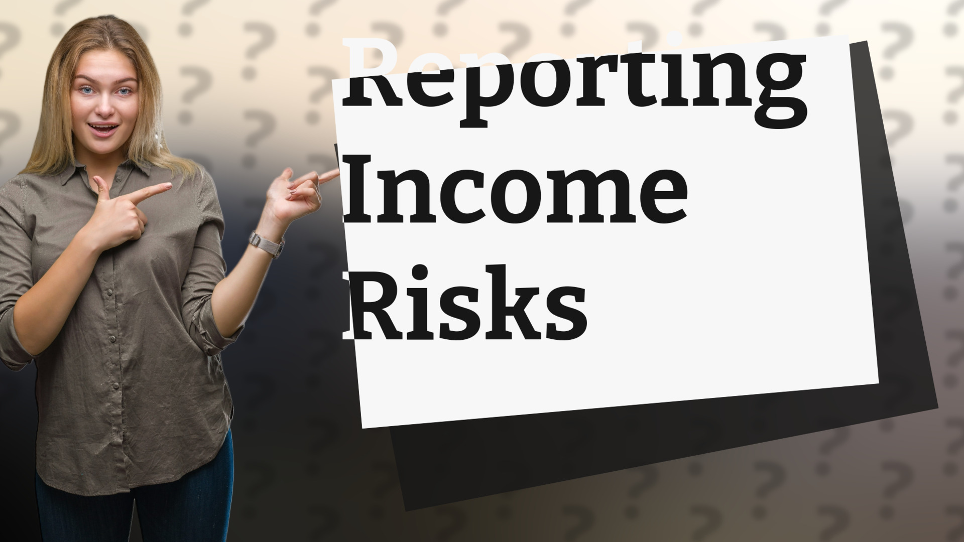 Reporting Income Risks