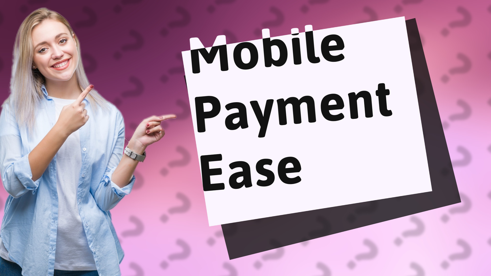 Mobile Payment Ease