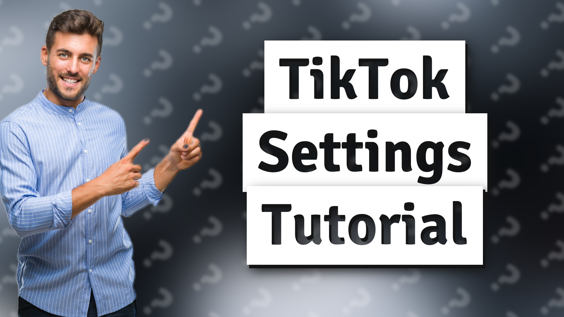 TikTok Settings Tutorial