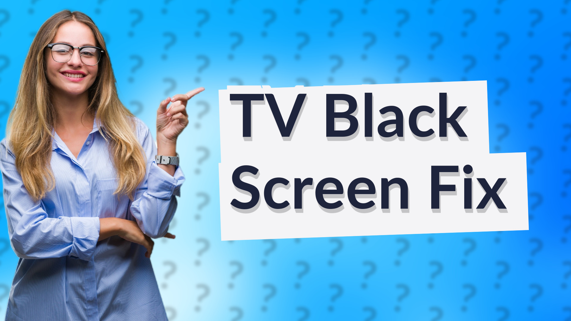 TV Black Screen Fix