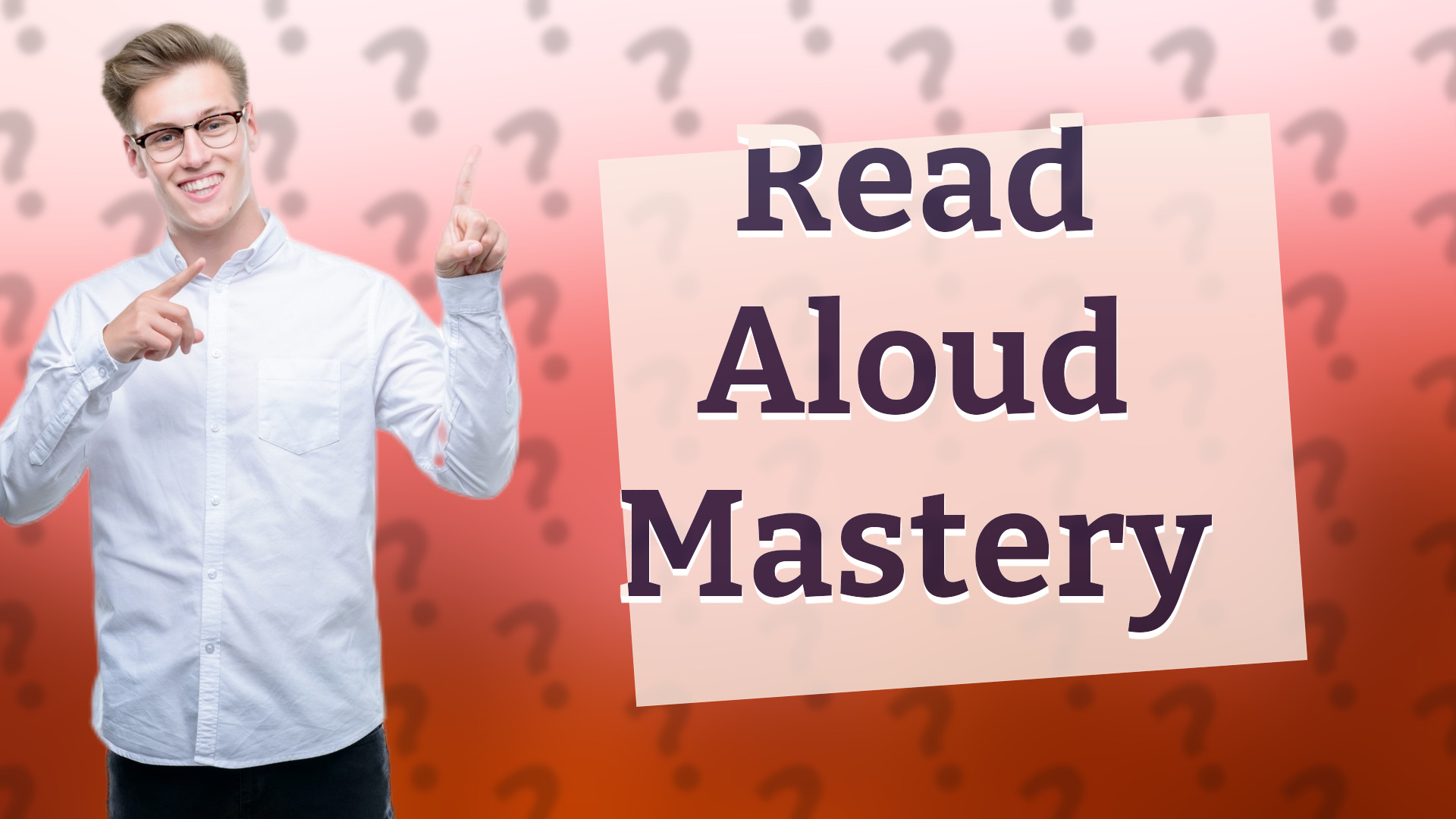 Read Aloud Mastery