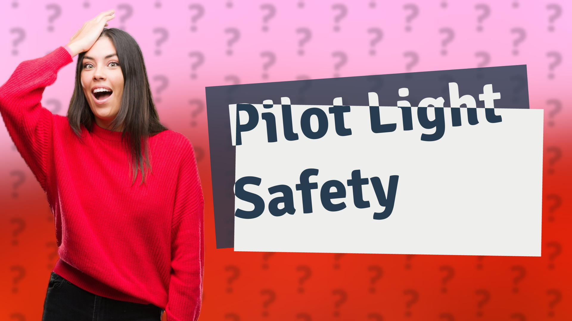 Pilot Light Safety