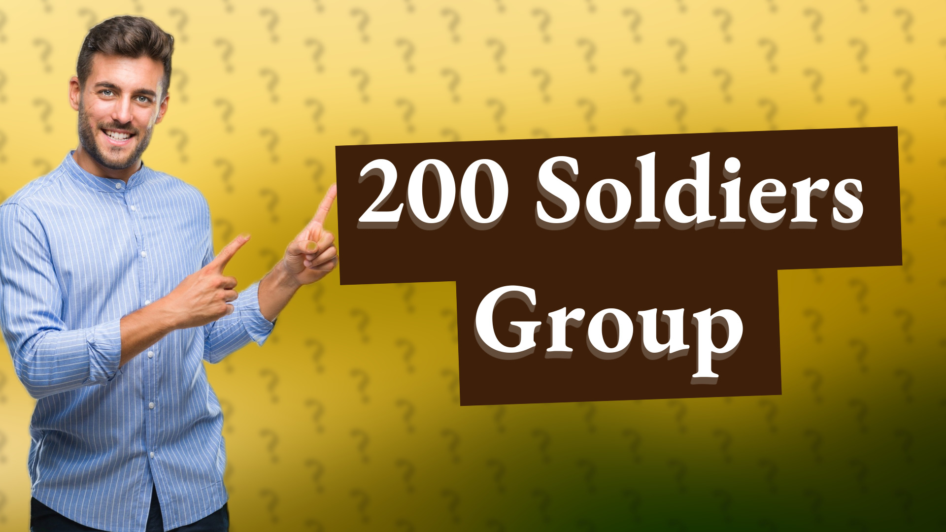 200 Soldiers Group