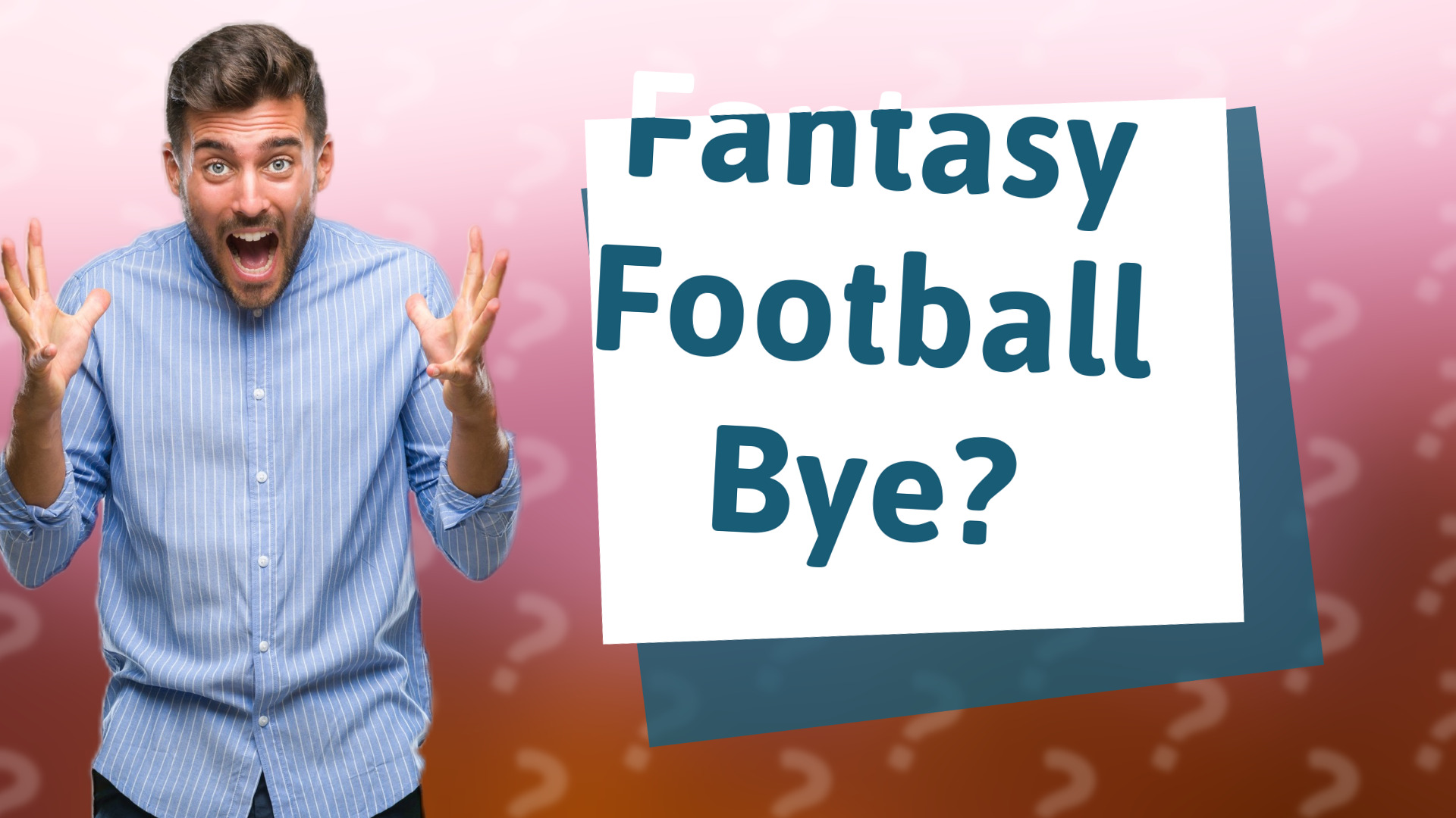 Fantasy Football Bye?