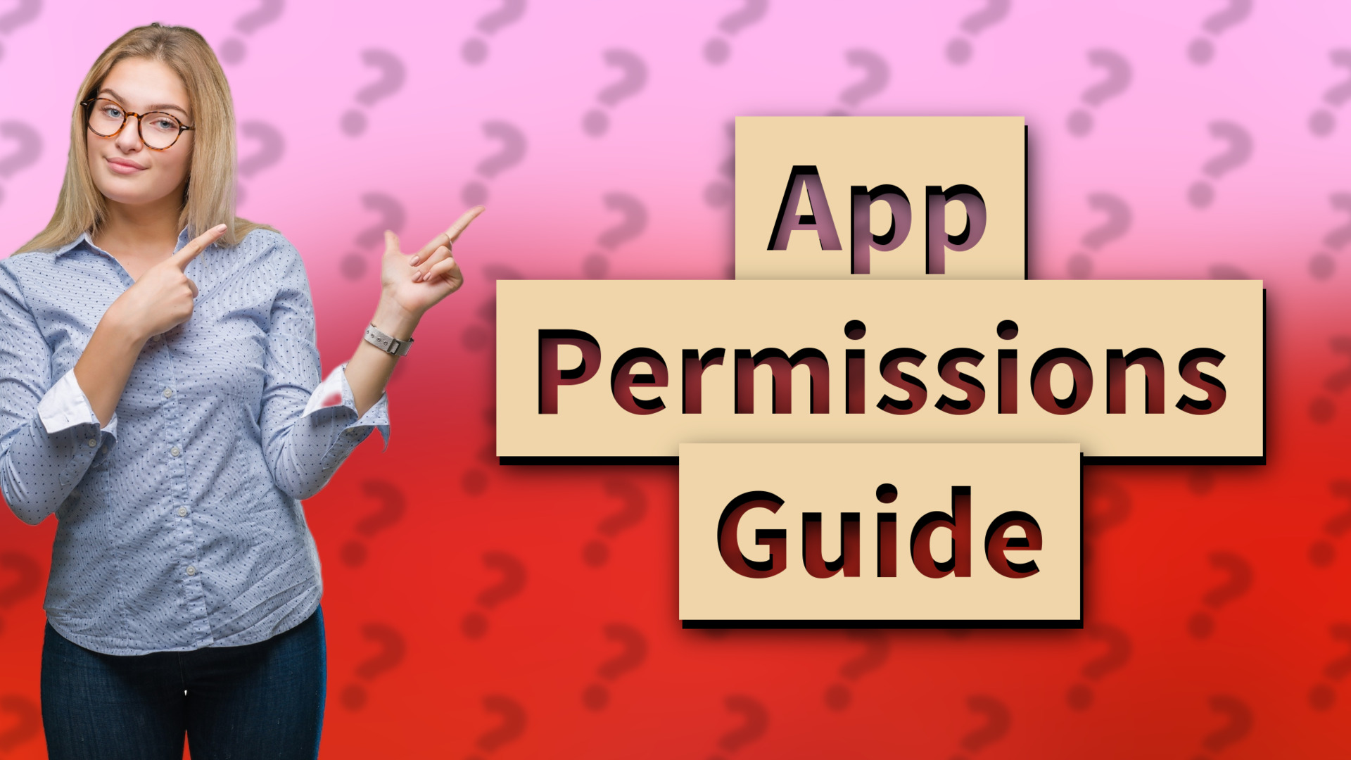 App Permissions Guide