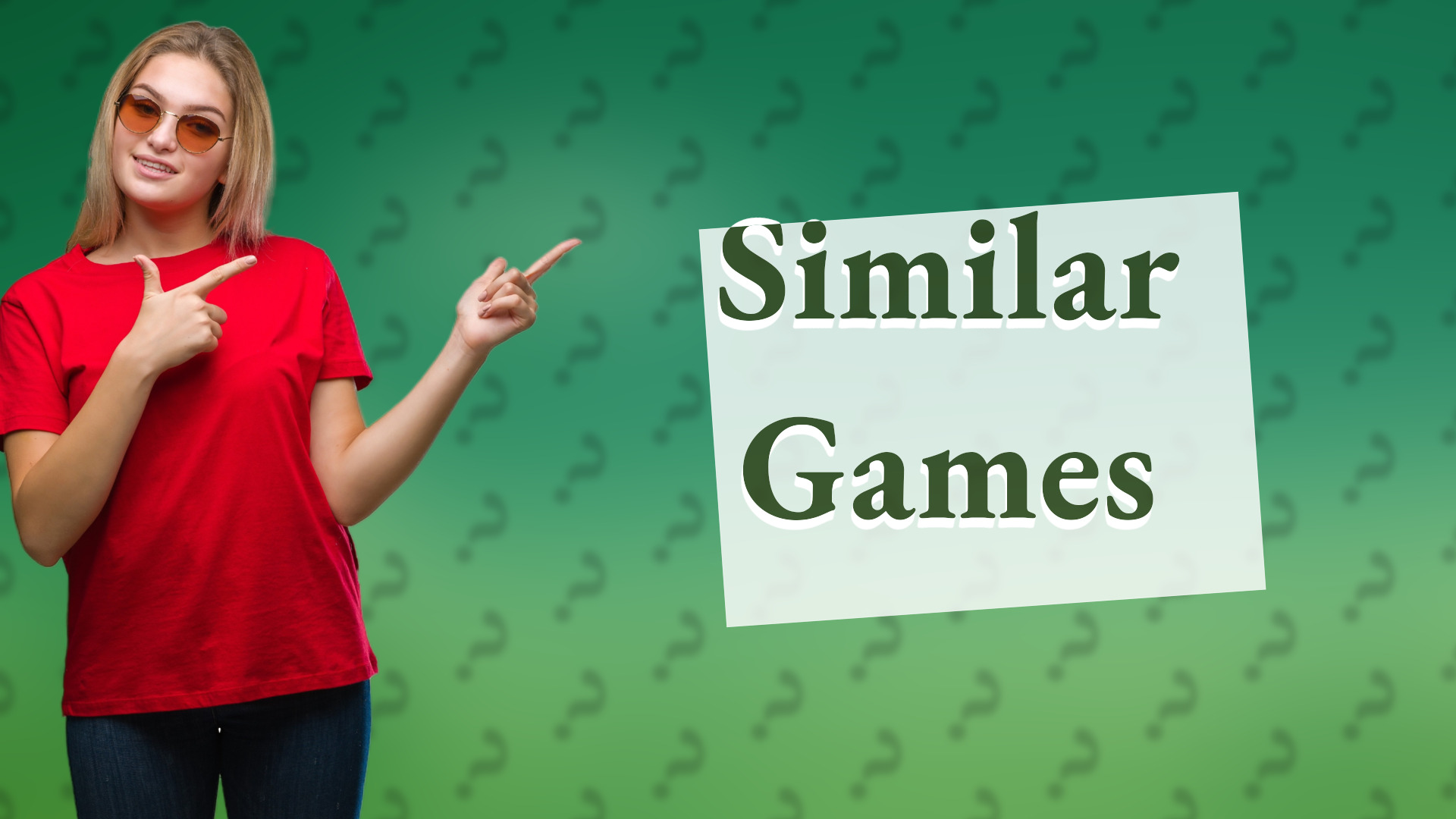 Similar Games