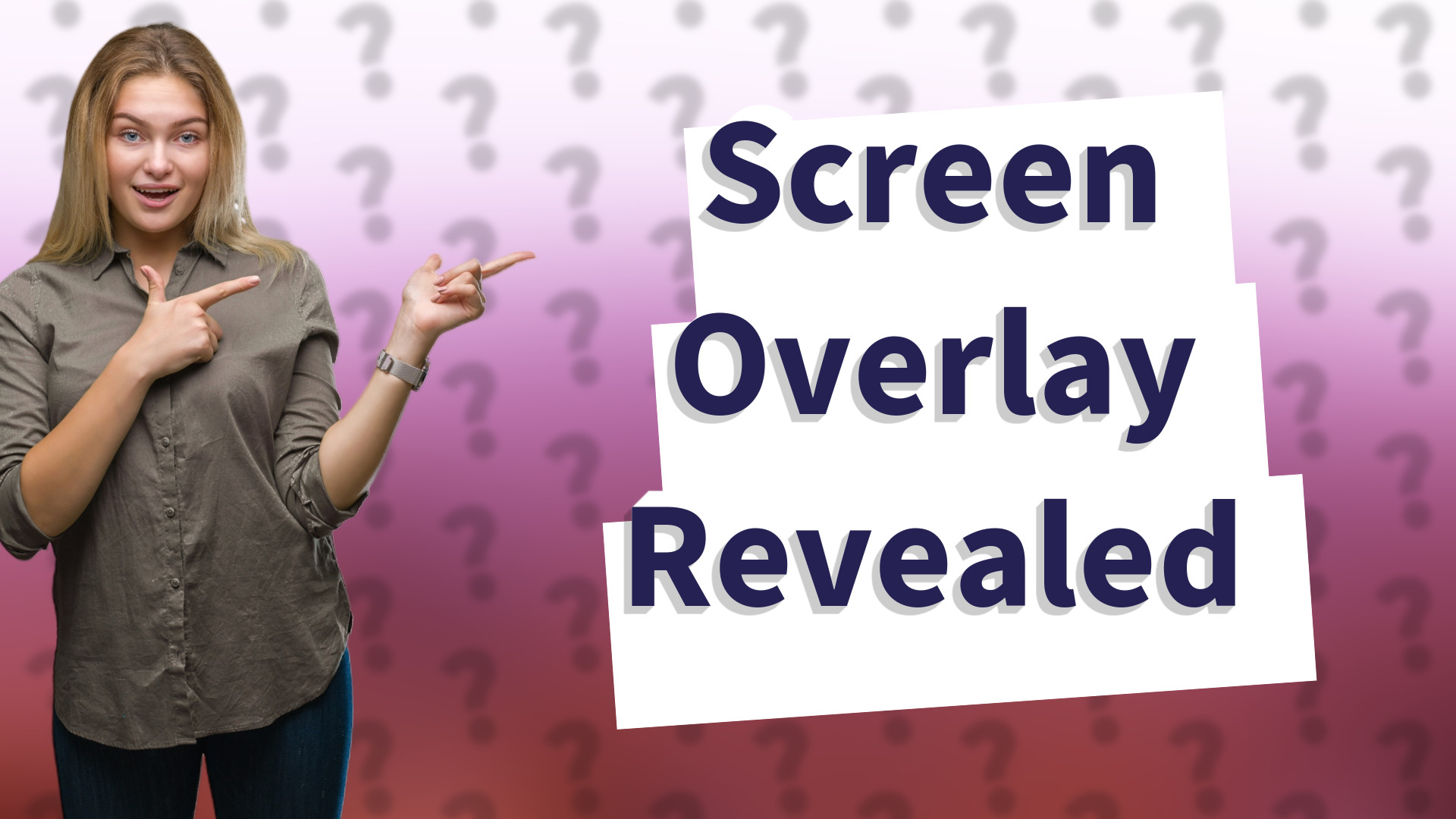 Screen Overlay Revealed