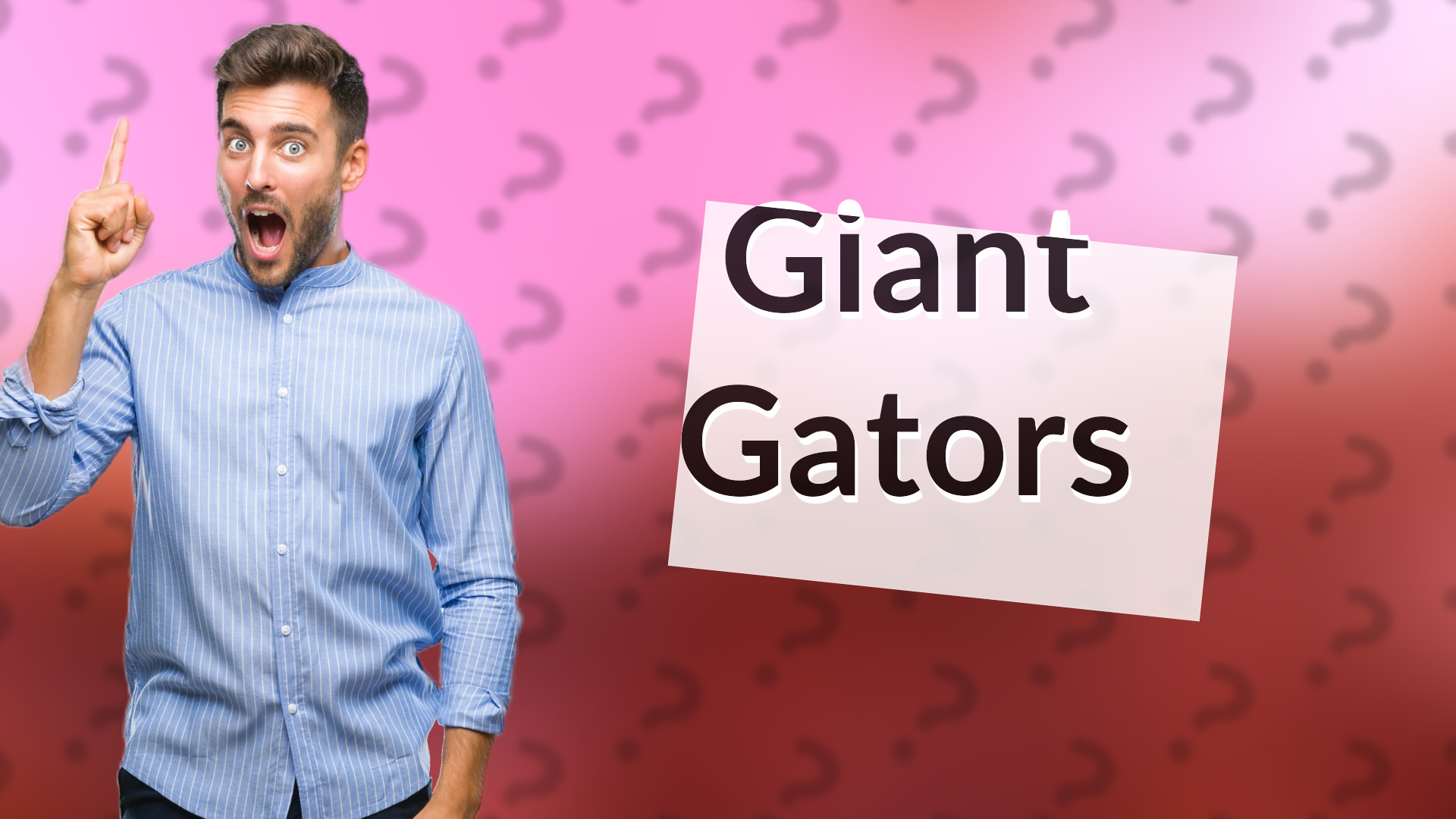 Giant Gators