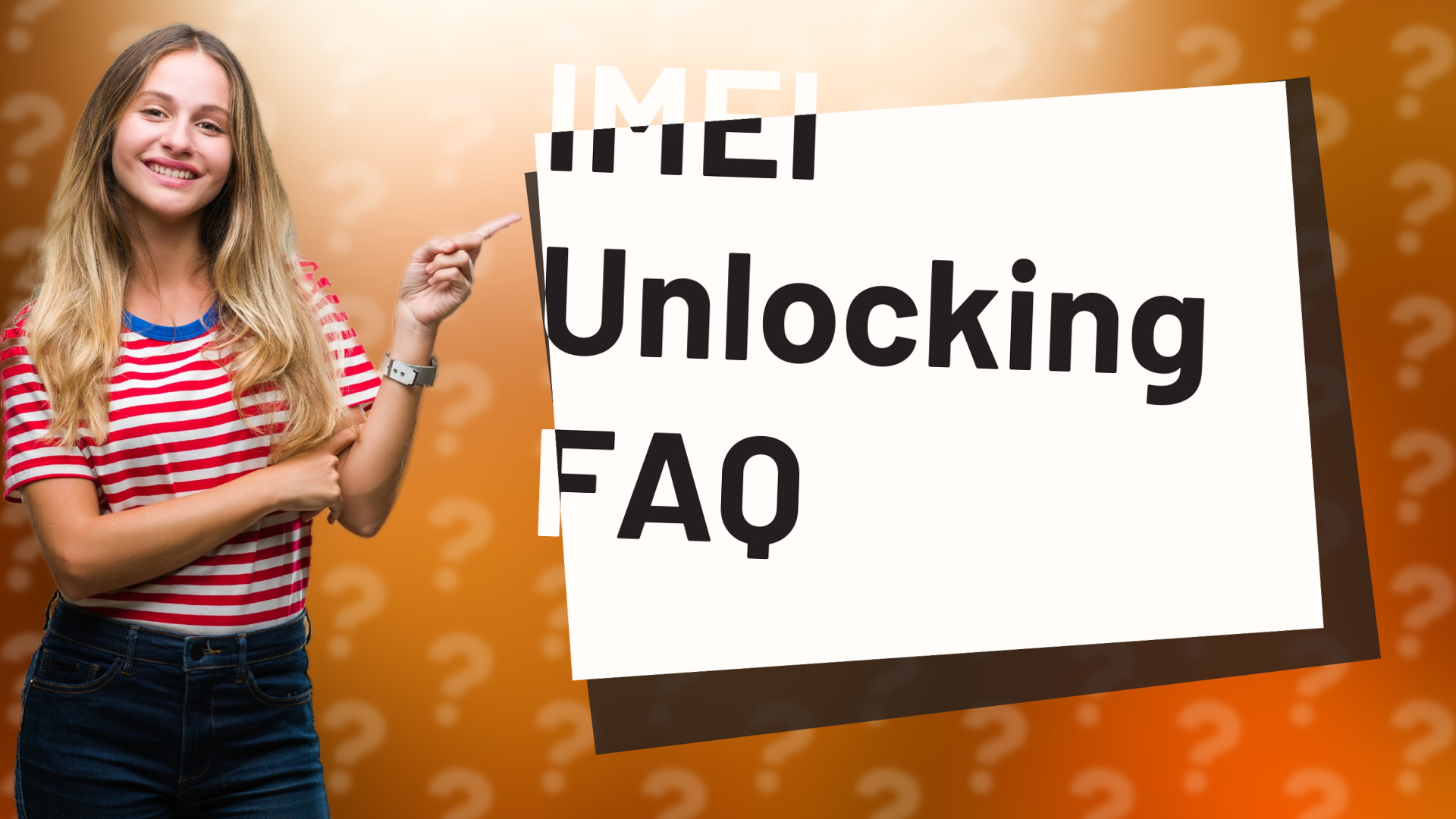 IMEI Unlocking FAQ