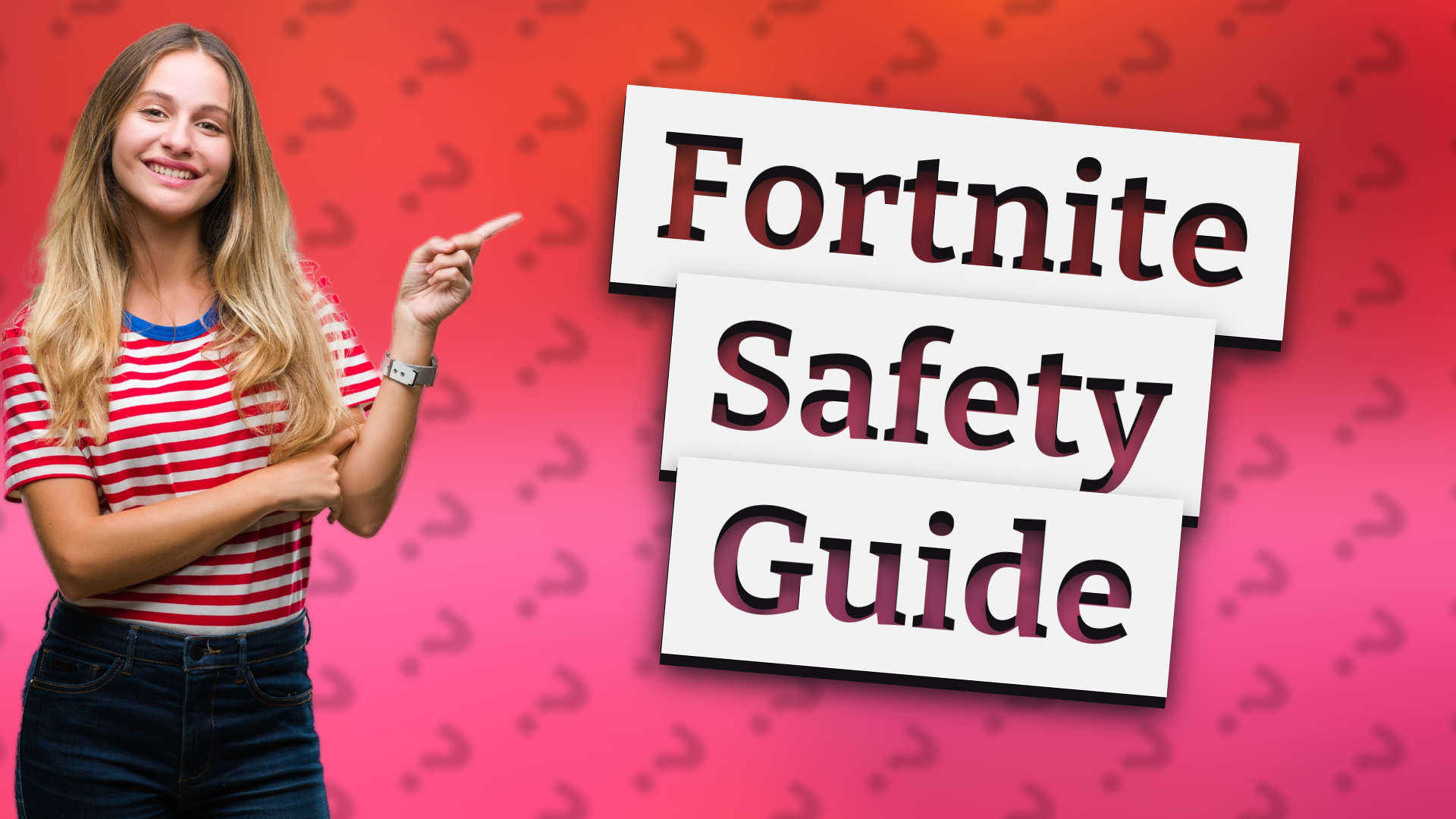 Fortnite Safety Guide