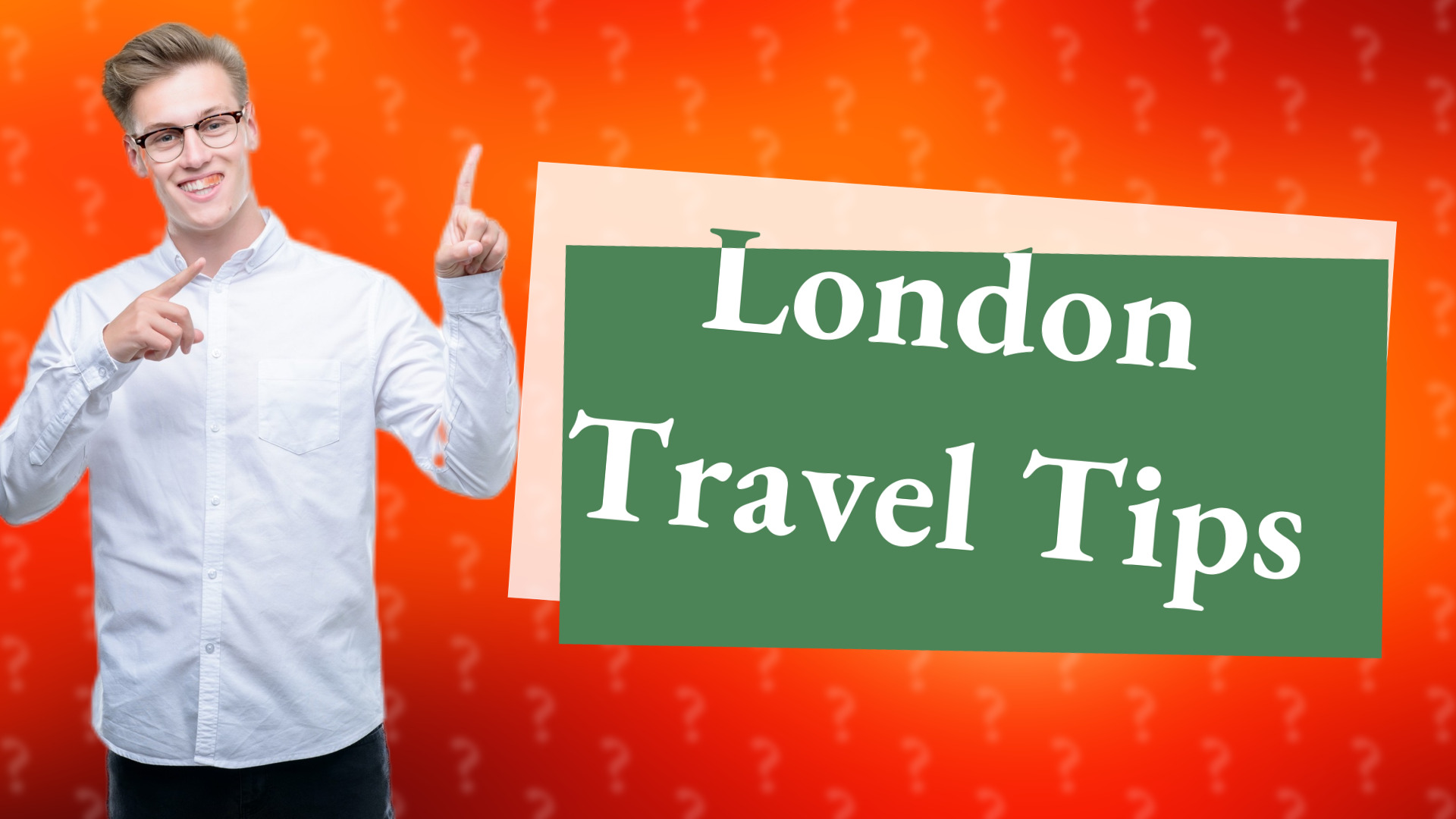London Travel Tips