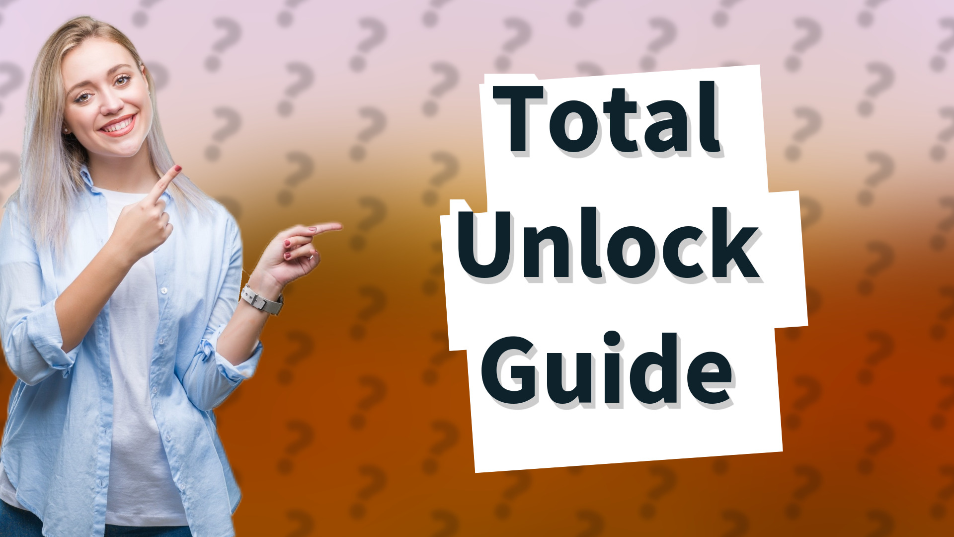 Total Unlock Guide