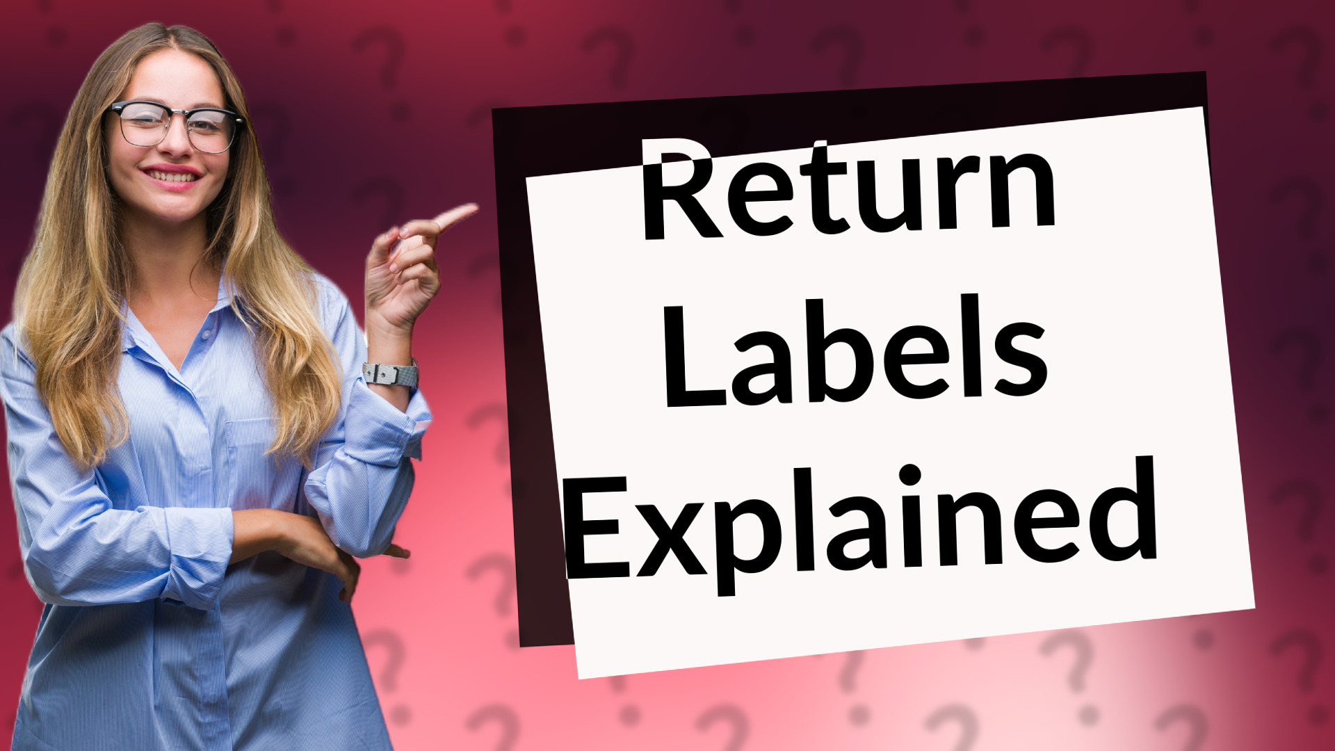 Return Labels Explained