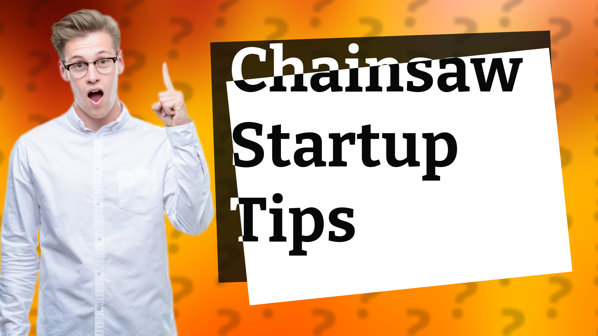 Chainsaw Startup Tips