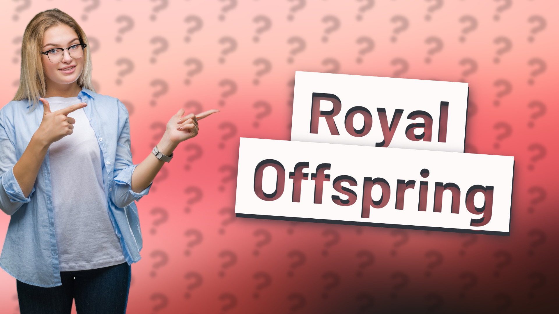 Royal Offspring
