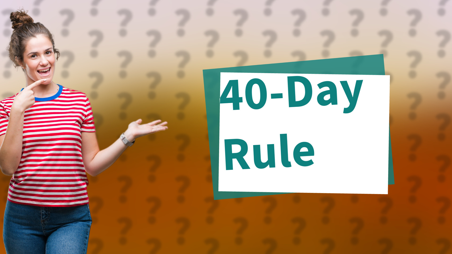 40-Day Rule