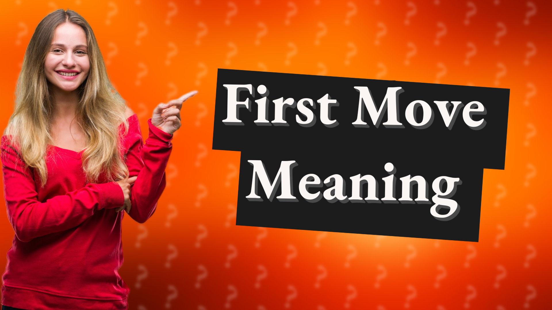 First Move Meaning