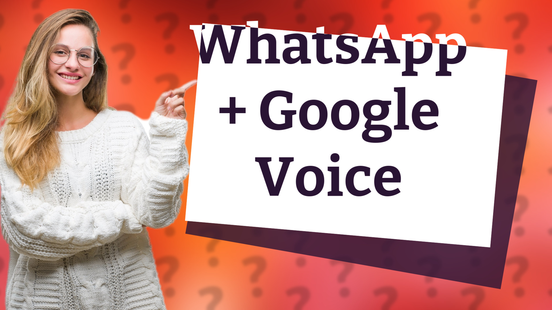 WhatsApp + Google Voice