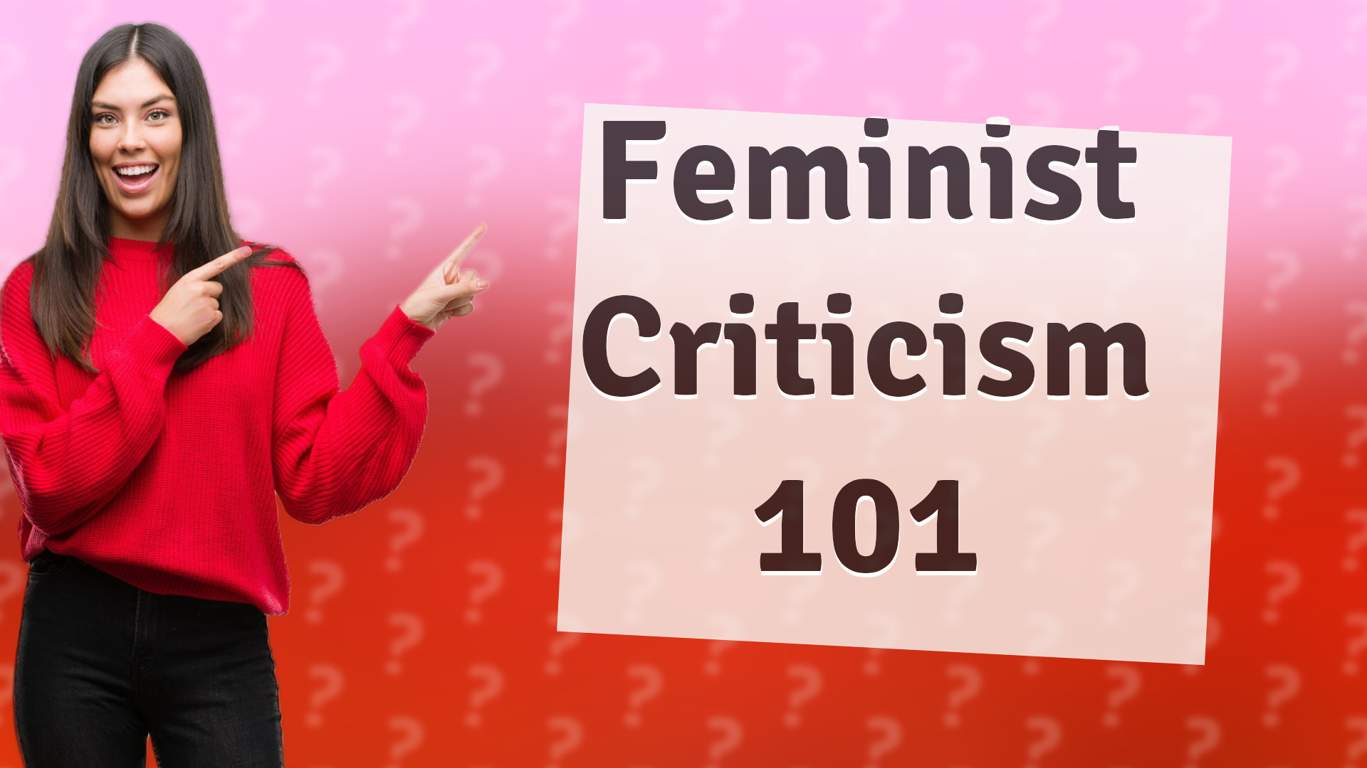 Feminist Criticism 101