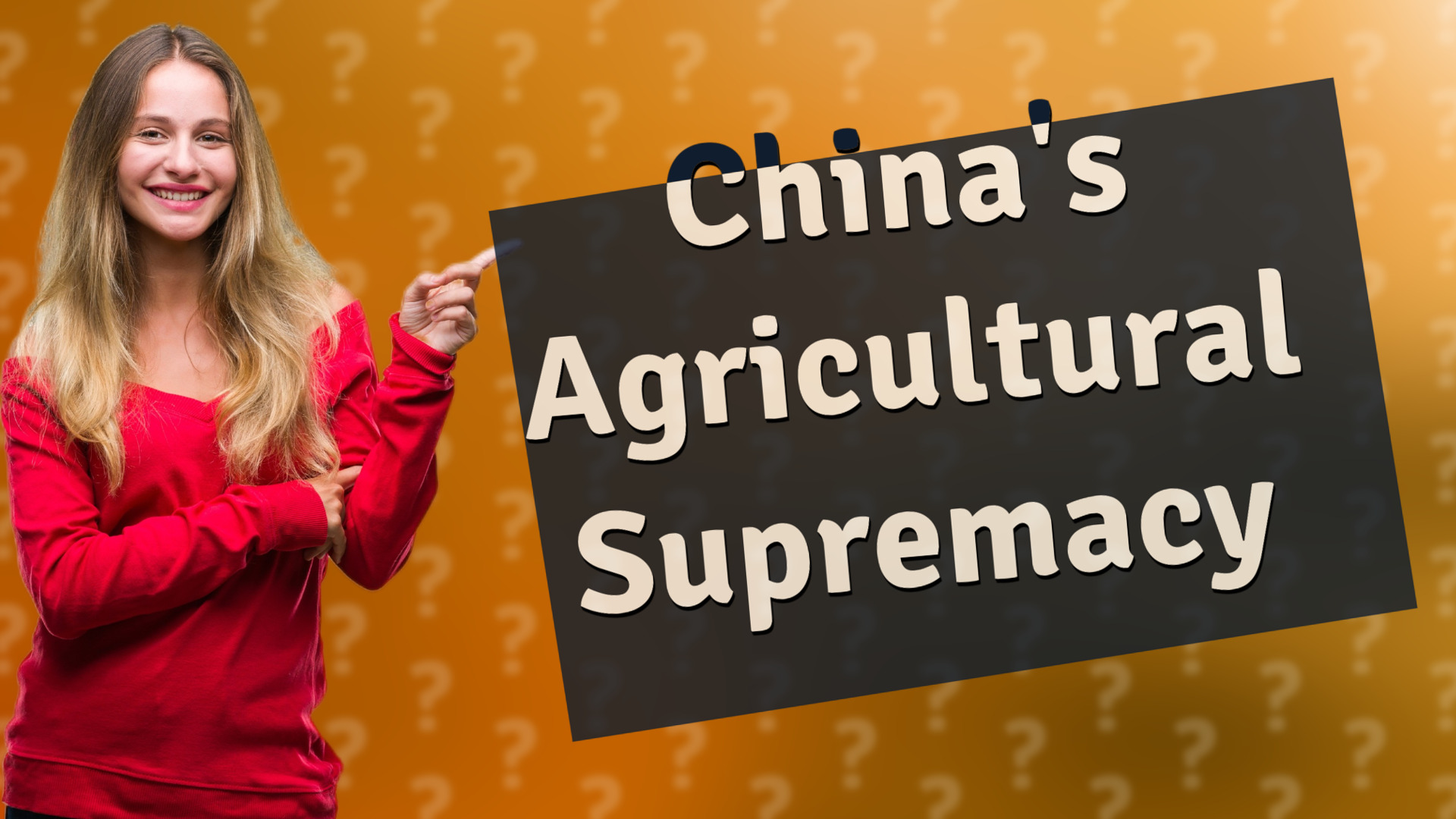 China's Agricultural Supremacy