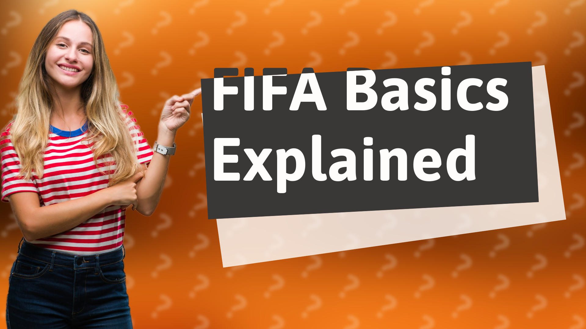 FIFA Basics Explained
