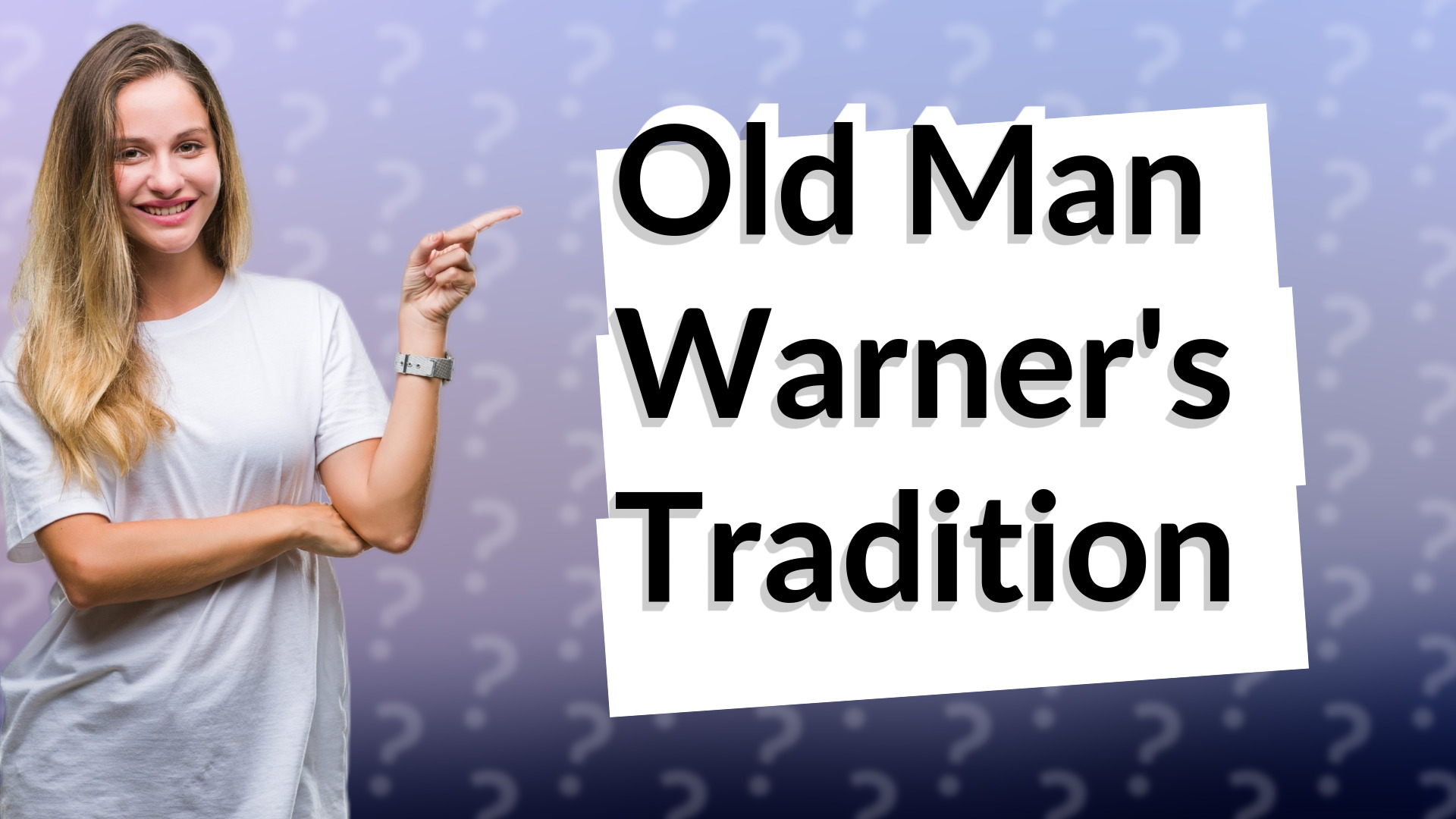 Old Man Warner's Tradition