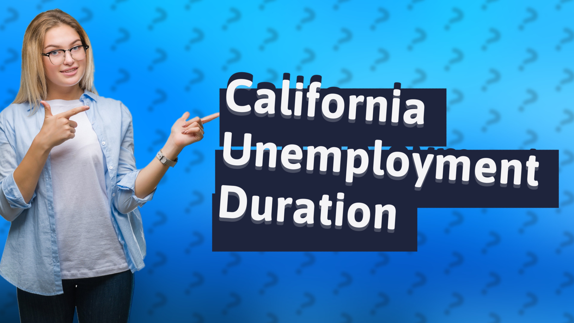 California Unemployment Duration