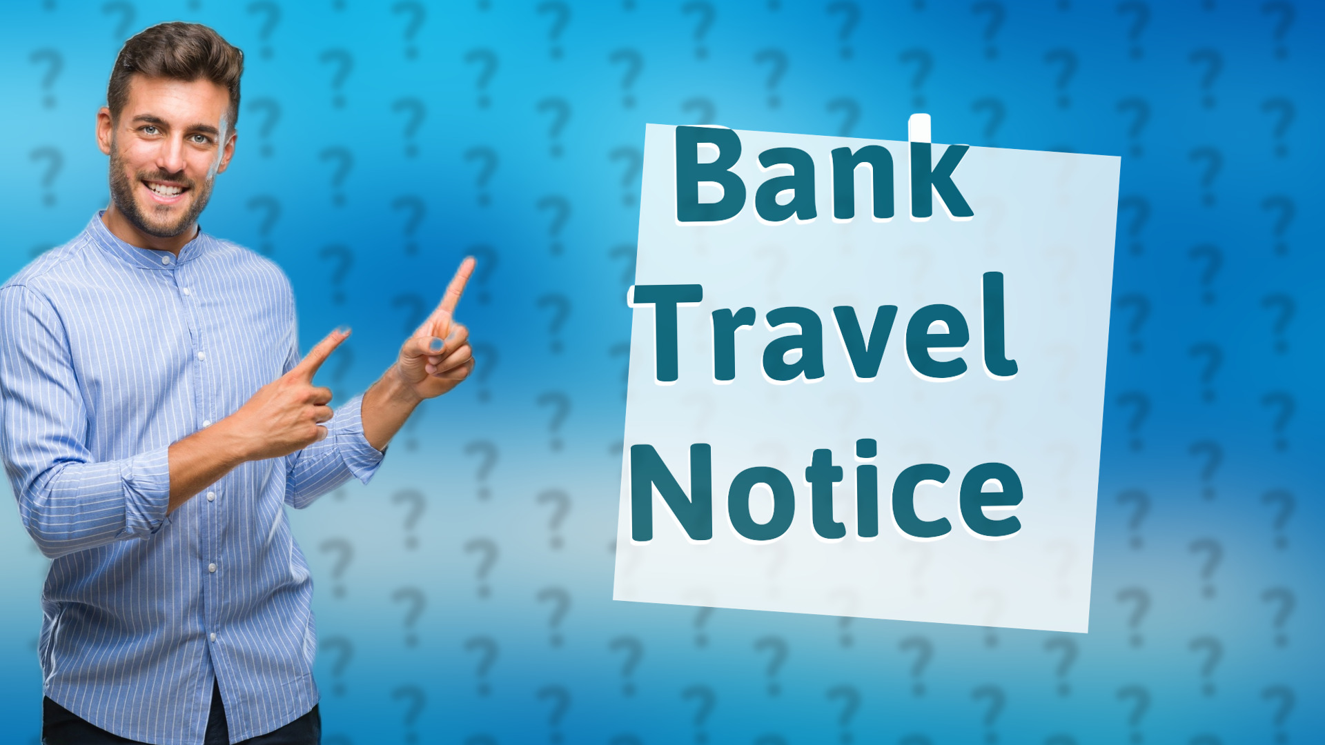 Bank Travel Notice